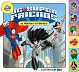 9780374303952-0374303959-DC Super Friends: The Missing Batmobile: A Lift-the-Flap Book