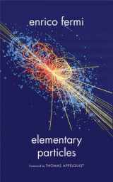 9780300183184-0300183186-Elementary Particles (The Silliman Memorial Lectures Series)
