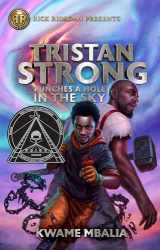 9781368042413-1368042414-Rick Riordan Presents: Tristan Strong Punches a Hole in the Sky-A Tristan Strong Novel, Book 1