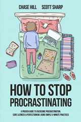 9781098881320-109888132X-How to Stop Procrastinating: A Proven Guide to Overcome Procrastination, Cure Laziness & Perfectionism, Using Simple 5-Minute Practices
