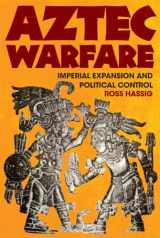 9780806127736-0806127732-Aztec Warfare (The Civilization of the American Indian Series) (Volume 188)