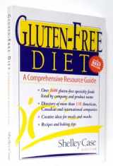 9781894022798-1894022793-Gluten-Free Diet: A Comprehensive Resource Guide