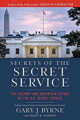9781546082477-1546082476-Secrets of the Secret Service: The History and Uncertain Future of the U.S. Secret Service (Pocket Inspirations)