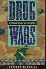 9781560600626-1560600624-Drug Wars: Corruption, Counterinsurgency and Covert Operations in the Third World