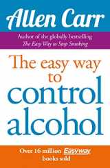 9781848374652-1848374658-Allen Carr's Easyway to Control Alcohol