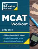 9780525571568-0525571566-MCAT Workout, 2022-2023: 780 Practice Questions & Passages for MCAT Scoring Success (Graduate School Test Preparation)