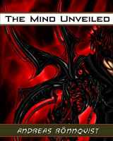 9781453829400-1453829407-The Mind Unveiled