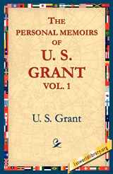 9781595401243-1595401245-The Personal Memoirs of U.S. Grant, Vol 1.