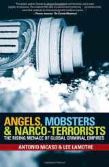 9780470839171-0470839171-Angels, Mobsters and Narco-Terrorists: The Rising Menace of Global Criminal Empires