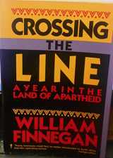 9780060914301-0060914300-Crossing the Line: A Year in the Land of Apartheid