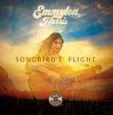 9780915608331-0915608332-Emmylou Harris: Songbird's Flight (Distributed for the Country Music Foundation Press)