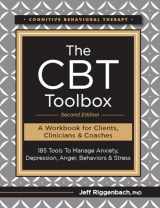 9781683732792-1683732790-The CBT Toolbox, Second Edition: 185 Tools to Manage Anxiety, Depression, Anger, Behaviors & Stress