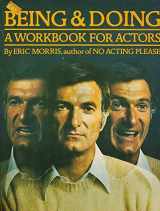 9780825699221-0825699223-Being and Doing: A Workbook for Actors.