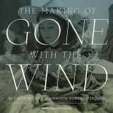9780292761261-0292761260-The Making of Gone With The Wind