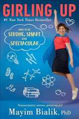 9780399548604-0399548602-Girling Up: How to Be Strong, Smart and Spectacular