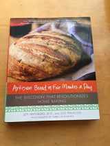 9780312362911-0312362919-Artisan Bread in Five Minutes a Day: The Discovery That Revolutionizes Home Baking