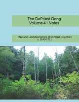 9781073395019-1073395014-The DePriest Gang Volume 4: Maps and Land description of DePriest Neighbors c. 1650-1711