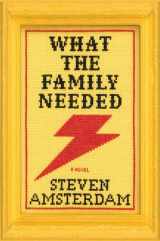 9781594486395-1594486395-What the Family Needed: A Novel