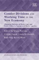9781847204974-184720497X-Gender Divisions and Working Time in the New Economy: Changing Patterns of Work, Care and Public Policy in Europe and North America (Globalization and Welfare series)