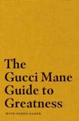 9781982146788-1982146788-The Gucci Mane Guide to Greatness