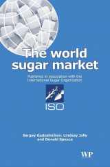 9781855734722-1855734729-The World Sugar Market