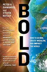 9781476709581-1476709580-Bold: How to Go Big, Create Wealth and Impact the World (Exponential Technology Series)