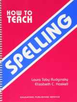 9780838818473-0838818471-How to Teach Spelling