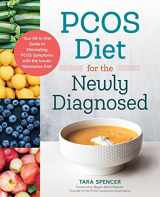 9781623159122-1623159121-PCOS Diet for the Newly Diagnosed: Your All-In-One Guide to Eliminating PCOS Symptoms with the Insulin Resistance Diet