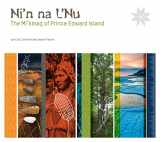 9781894838931-1894838939-Ni'n na L'nu The Mi'kmaq of Prince Edward Island