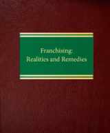 9781588520104-1588520102-Franchising: Realities and Remedies