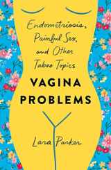 9781250240682-1250240689-Vagina Problems