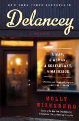 9781451655094-1451655096-Delancey: A Man, a Woman, a Restaurant, a Marriage
