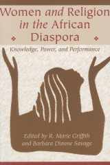 9780801883705-0801883709-Women and Religion in the African Diaspora: Knowledge, Power, and Performance (Lived Religions)