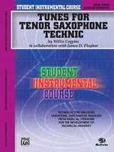 9780757925375-0757925375-Student Instrumental Course Tunes for Tenor Saxophone Technic: Level III