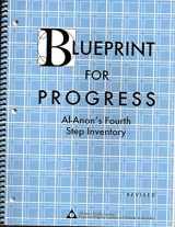 9780910034425-0910034427-Blueprint for Progress: Al-Anon's Fourth Step Inventory