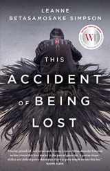 9781487001278-1487001274-This Accident of Being Lost: Songs and Stories