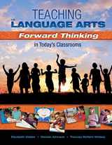 9781934432952-1934432954-Teaching the Language Arts: Forward Thinking in Today's Classrooms