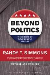 9781598130508-1598130501-Beyond Politics: The Roots of Government Failure