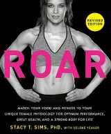 9780593581926-059358192X-ROAR, Revised Edition: Match Your Food and Fitness to Your Unique Female Physiology for Optimum Performance, Great Health, and a Strong Body for Life