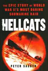 9780451231369-0451231368-Hellcats: The Epic Story of World War II's Most Daring Submarine Raid