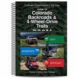 9781934838266-1934838268-Guide to Colorado Backroads & 4-Wheel-Drive Trails (FunTreks Guidebooks)