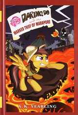 9780316301879-0316301876-My Little Pony: Daring Do and the Marked Thief of Marapore (The Daring Do Adventure Collection)