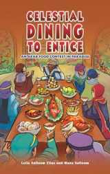 9781035812608-1035812606-Celestial Dining to Entice: An Arab Food Contest in Paradise