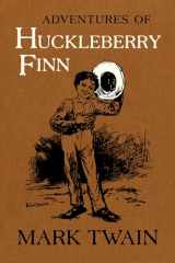 9780520343641-0520343646-Adventures of Huckleberry Finn: The Authoritative Text with Original Illustrations (Volume 9) (Mark Twain Library)