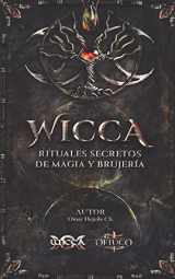 9789588391458-9588391458-WICCA Rituales Secretos de Magia y Brujería (Spanish Edition)