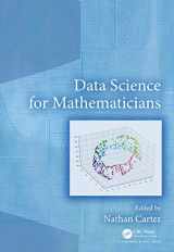 9780367027056-0367027054-Data Science for Mathematicians (CRC Press/Chapman and Hall Handbooks in Mathematics Series)