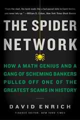 9780062452993-0062452991-The Spider Network: How a Math Genius and a Gang of Scheming Bankers Pulled Off One of the Greatest Scams in History