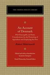 9780865978041-0865978042-An Account of Denmark: With Francogallia and Some Considerations for the Promoting of Agriculture and Employing the Poor (Thomas Hollis Library)