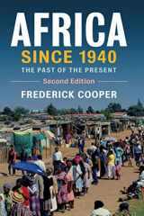 9781108727891-1108727891-Africa since 1940: The Past of the Present (New Approaches to African History, Series Number 13)