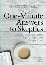 9781721195213-1721195211-One Minute Answers to Skeptics: Concise Responses to the Top 50 Questions & Objections